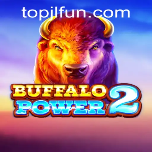 Discover the Thrills of BuffaloPower2 with JLFUN